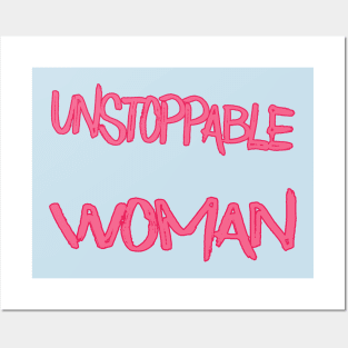 Unstoppable Woman Posters and Art